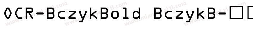 OCR-BczykBold BczykB字体转换